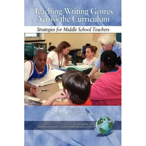 Teaching Writing Genres Across the Curriculum: Strategies for Middle School Teachers (PB)