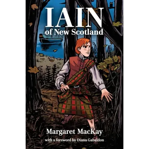 Iain of New Scotland: with a foreword by Diana Gabaldon