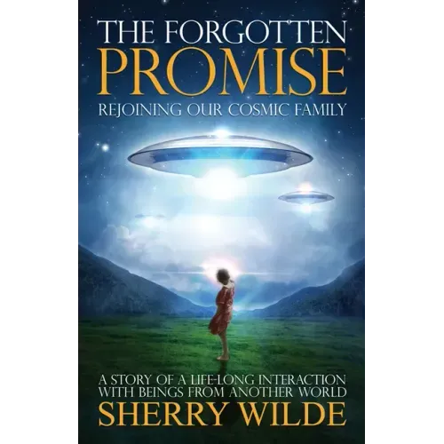 Forgotten Promise: Rejoining Our Cosmic Family
