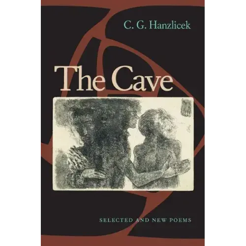 The Cave: Selected And New Poems