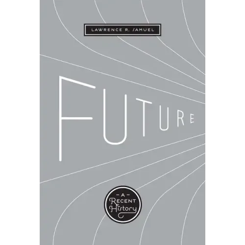 Future: A Recent History