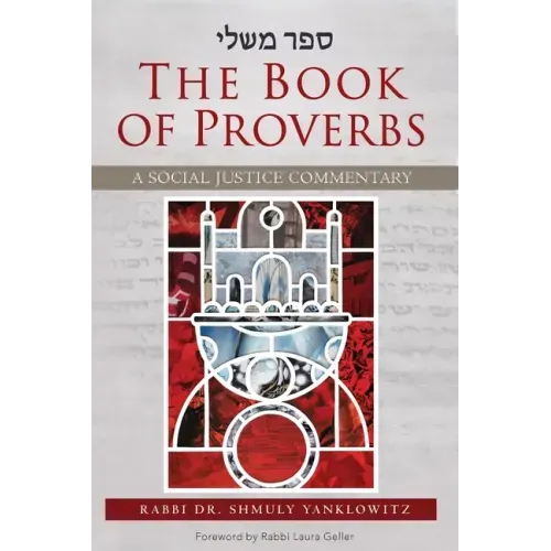 The Book of Proverbs: A Social Justice Commentary