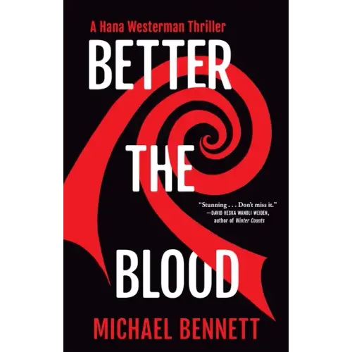 Better the Blood: A Hana Westerman Thriller