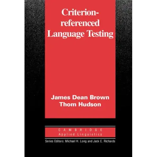 Criterion-Referenced Language Testing