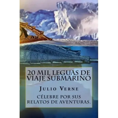 20 Mil Leguas de Viaje Submarino (Spanish) Edition