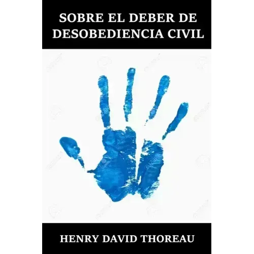 Sobre el Deber de Desobediencia Civil: The Duty of Civil Disobedience, Spanish dition