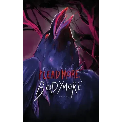 Plead More, Bodymore