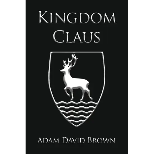 Kingdom Claus: Book 1