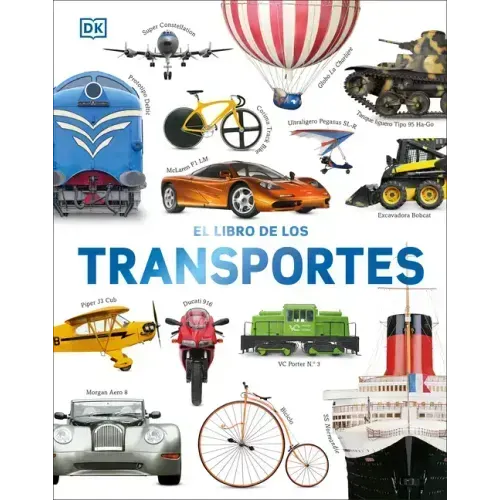 El Libro de Los Transportes (Cars, Trains, Ships, and Planes)