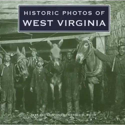 Historic Photos of West Virginia