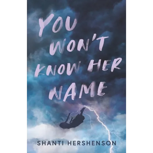 You Won't Know Her Name