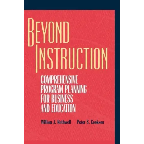 Beyond Instruction: Comprehensive Program Planning for Business and Education
