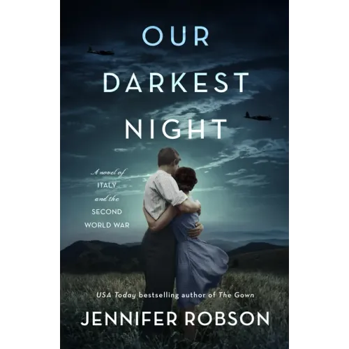 Our Darkest Night: A Novel of Italy and the Second World War