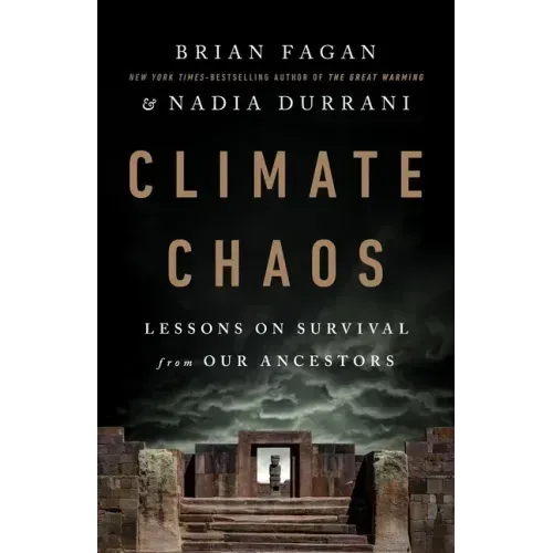 Climate Chaos: Lessons on Survival from Our Ancestors