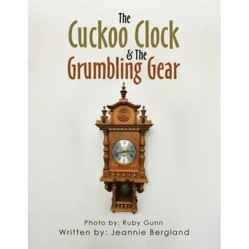 The Cuckoo Clock & the Grumbling Gear