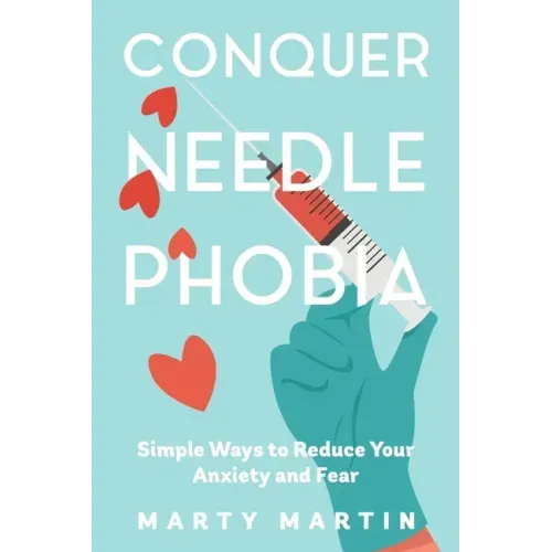 Conquer Needle Phobia