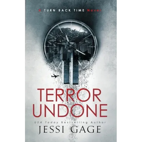 Terror Undone: A Turn Back Time Novel