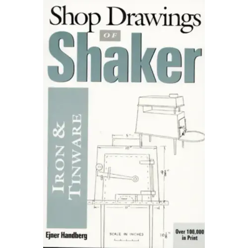 Shop Drawings of Shaker Iron and Tinware