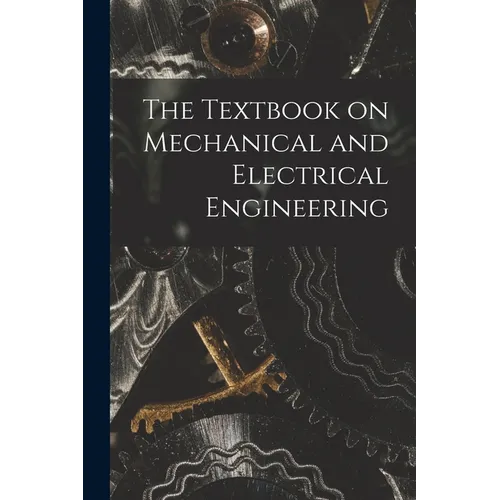 The Textbook on Mechanical and Electrical Engineering