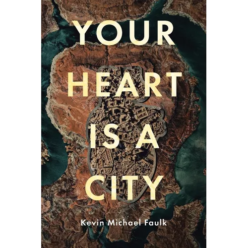 Your Heart Is a City