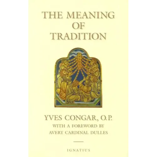 The Meaning of Tradition