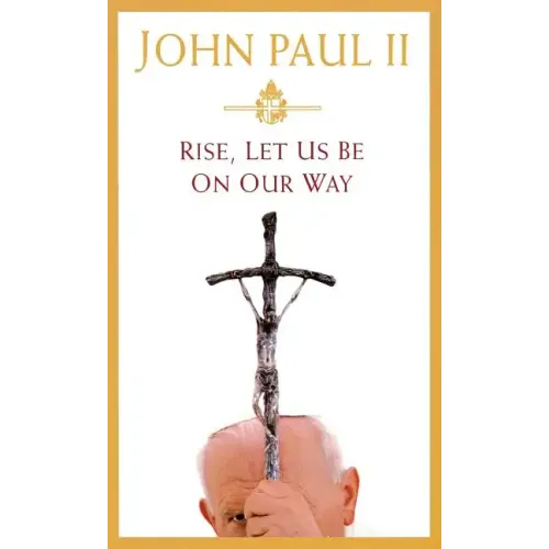 Rise, Let Us Be on Our Way