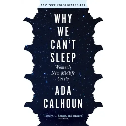 Why We Can't Sleep: Women's New Midlife Crisis