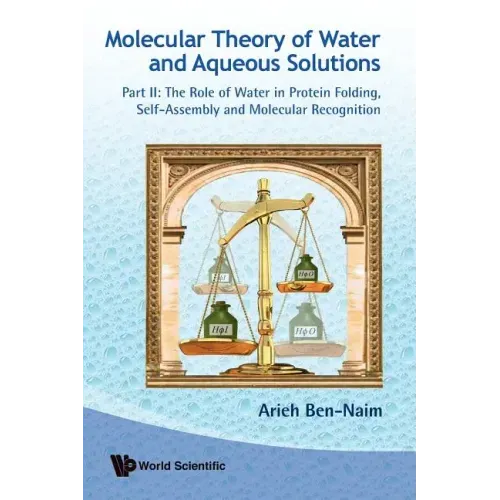 Molecular Theory of Water and Aqueous Solutions - Part II: The Role of Water in Protein Folding, Self-Assembly and Molecular Recognition