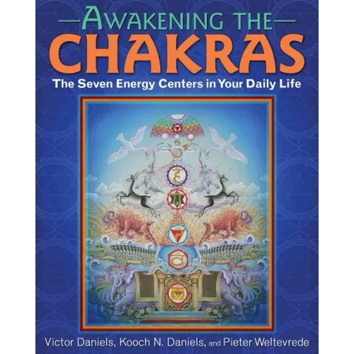 Awakening the Chakras: The Seven Energy Centers in Your Daily Life
