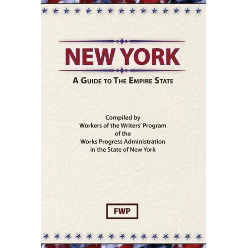 New York: A Guide To The Empire State