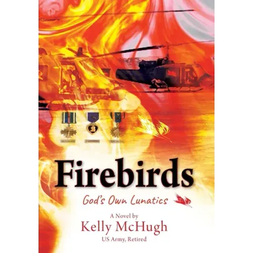 Firebirds: God's Own Lunatics