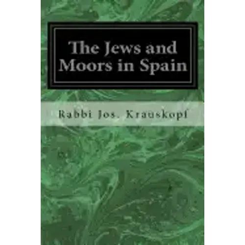 The Jews and Moors in Spain