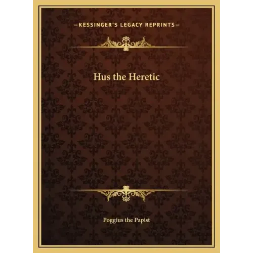 Hus the Heretic