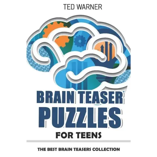 Brain Teaser Puzzles for Teens: Crazy Pavement Puzzles - 200 Puzzles with Answers