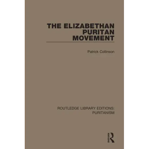 The Elizabethan Puritan Movement
