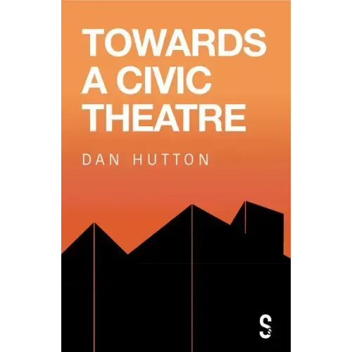 Towards a Civic Theatre