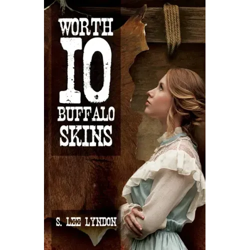 Worth 10 Buffalo Skins