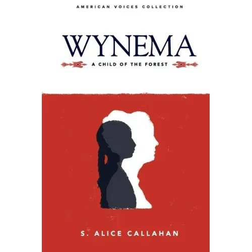 Wynema: A Child of the Forest