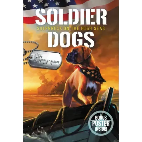 Soldier Dogs #7: Shipwreck on the High Seas