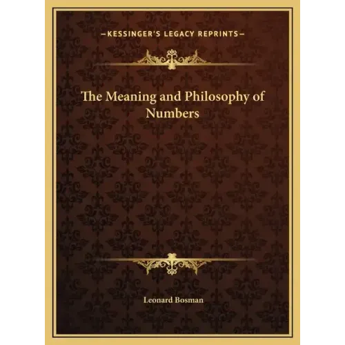 The Meaning and Philosophy of Numbers