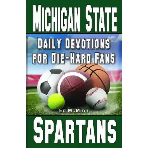 Daily Devotions for Die-Hard Fans Michigan State Spartans: -