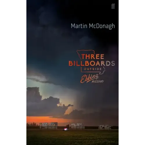 Three Billboards Outside Ebbing, Missouri: The Screenplay