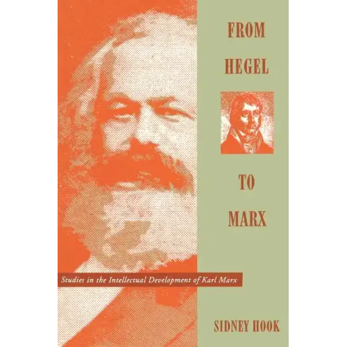 From Hegel to Marx: Studies in the Intellectual Development of Karl Marx