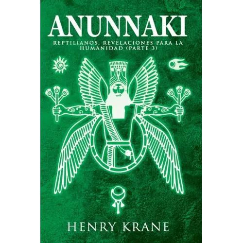 Anunnaki: Reptilianos, Revelaciones para la Humanidad (Parte 3)