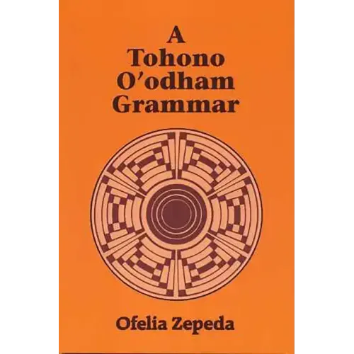 A Tohono O'odham Grammar