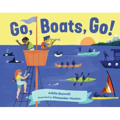 Go, Boats, Go!: Boat Books for Toddlers 1-3