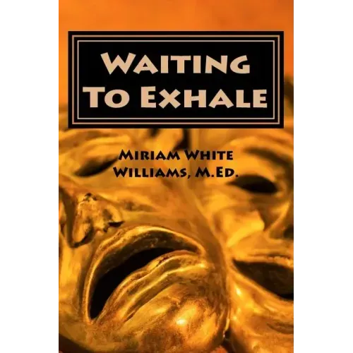 Waiting To Exhale: Facing Fear and Finding Joy - The New Normal
