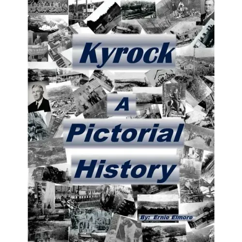 Kyrock A Pictorial History