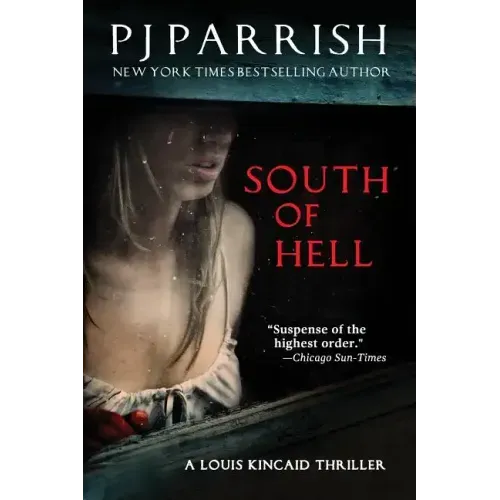 South of Hell: A Louis Kincaid Thriller
