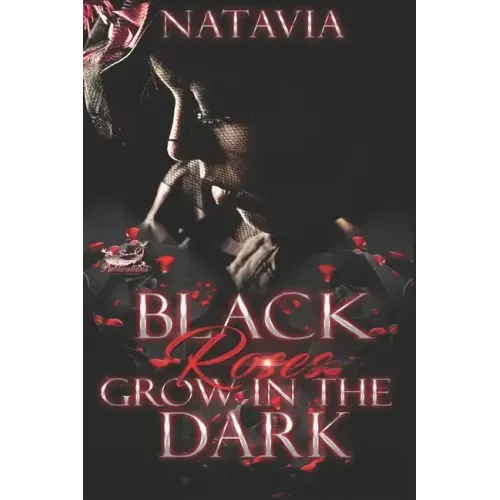 Black Roses Grow in the Dark: A Dark Urban Paranormal